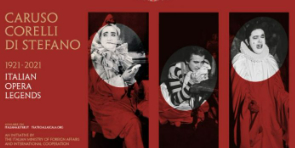 &quot;Caruso, Di Stefano, Corelli. Miti del canto Italiano” 1921-2021 – Mostra a New York. Ingresso Libero